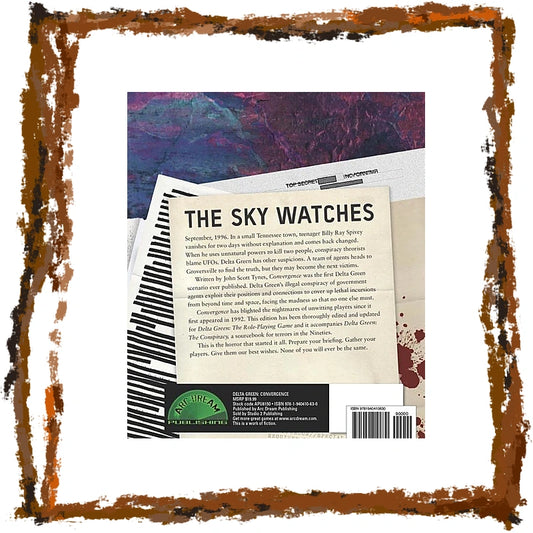 Back cover of Delta Green: Convergence with the heading "The Sky Watches" over a collage of top secret documents and the Arc Dream Publishing logo.