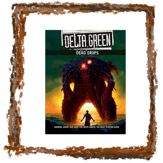 Poster for 'Delta Green: Dead Drops' with a creature and person silhouette, framed with a brown border.