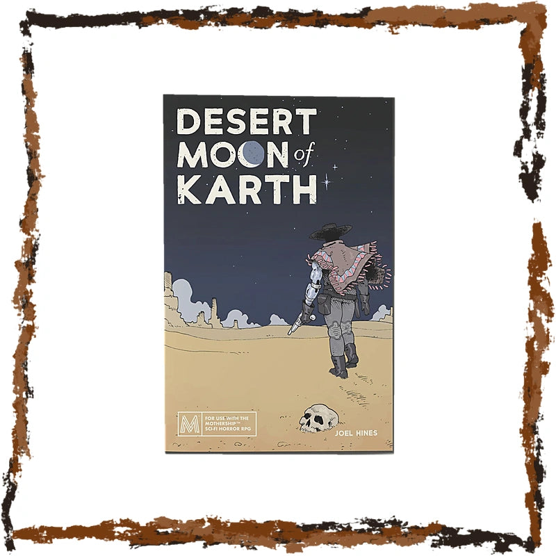 The front cover of'Desert Moon of Karth' by Joel Mines, featuring a dark night sky and a desert landscape with a figure walking toward the horizon. The comic is centered on a white background with a rustic, distressed brown border.