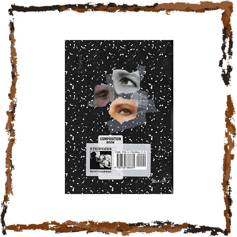 A composition book cover featuring a black background with white confetti, a torn-paper collage of eyes, and a barcode label reading 'Composition Book' and 'Strangers' on a white background with a distressed brown border.