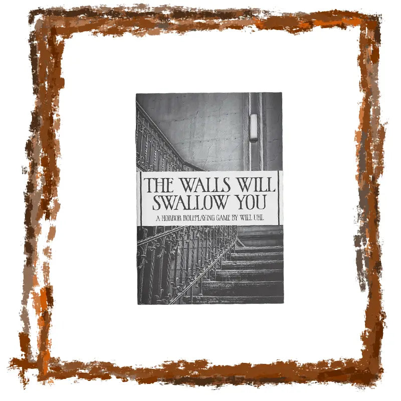 Book cover of 'The Walls Will Swallow You' with a brown border