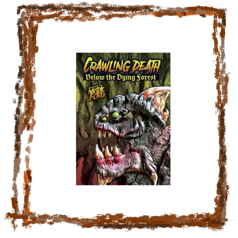 Mörk Borg - Crawling Death: Below the Dying Forest - Netherbook