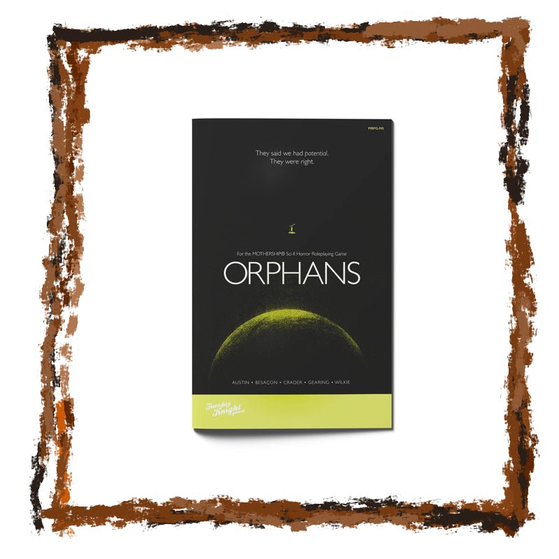 Orphans - A Mothership RPG Module - Netherbook